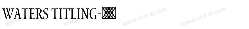 waters titling字体转换